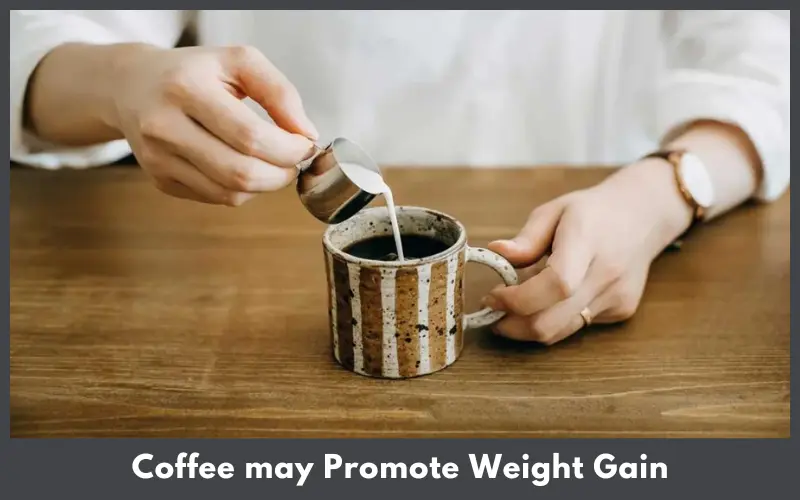 Coffee may Promote Weight Gain