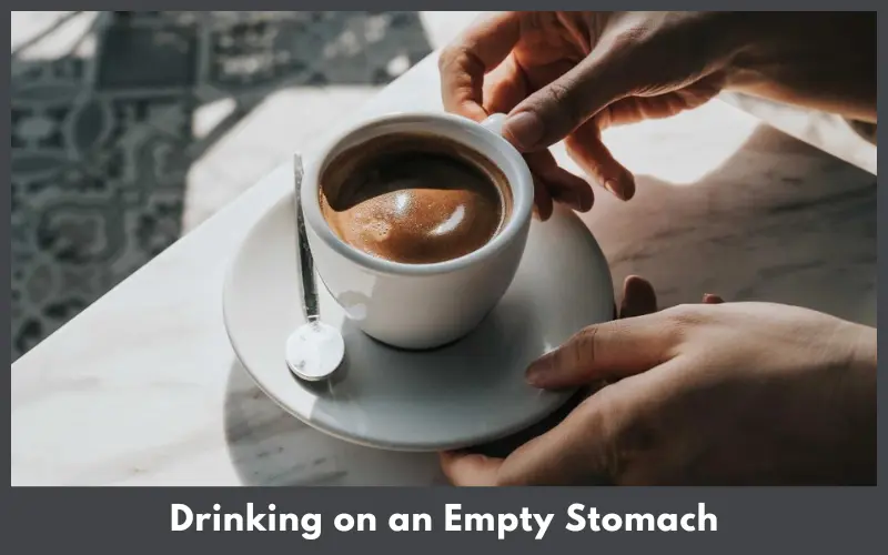 Drinking on an Empty Stomach